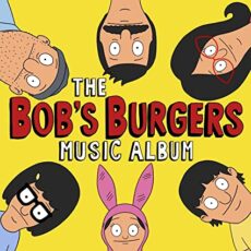 Bob’s Burgers – The Bob’s Burgers Music Album (3 LP + 7″, Colored Vinyl, Limited Edition, Includes Download Card)