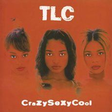 TLC – CrazySexyCool