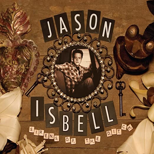 Jason Isbell – Sirens Of The Ditch (Deluxe Edition) [2 LP]