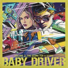 Baby Driver Volume 2: The Score For A Score Soundtrack