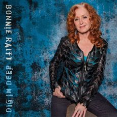 Bonnie Raitt – Dig In Deep (2LP Set, 180 Gram, Includes Download Card)