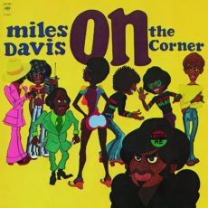 Miles Davis – On The Corner