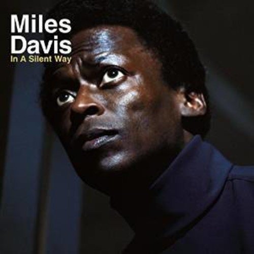 Miles Davis – In a Silent Way