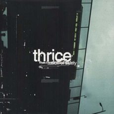 Thrice – The Illusion of Safety