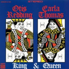 Carla Thomas and Otis Redding – King & Queen