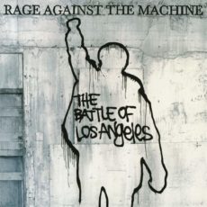 Rage Against The Machine  – The Battle of Los Angeles