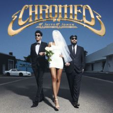 Chromeo – White Women (2LP 180 Gram Vinyl /Digital Download)