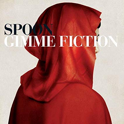 Spoon – Gimme Fiction