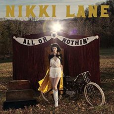 Nikki Lane – All Or Nothin’