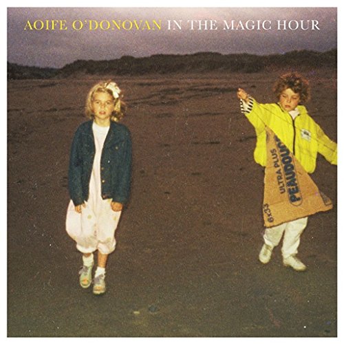 Aoife O’Donovan – In The Magic Hour