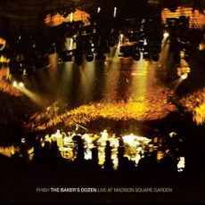 Phish – The Baker’s Dozen Live At Madison Square Garden