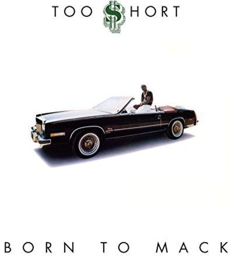 Too Short – Born to Mack