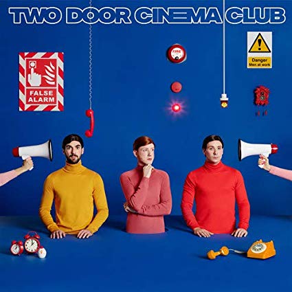Two Door Cinema Club ‎– False Alarm