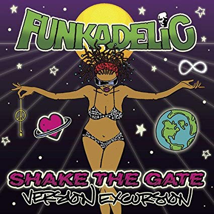 Funkadelic – Shake the Gate – Version Excursion