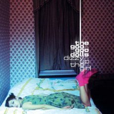 The Goo Goo Dolls – Dizzy Up The Girl