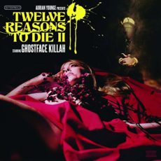 Ghostface Killah & Adrian Younge – 12 Reasons to Die II