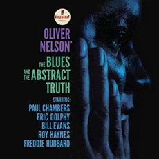 Oliver Nelson – The Blues And The Abstract Truth