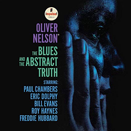 Oliver Nelson – The Blues And The Abstract Truth
