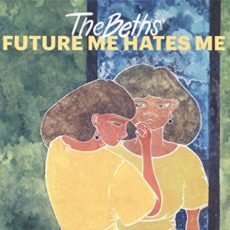 The Beths – Future Me Hates Me