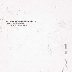 Nine Inch Nails – Not The Actual Events