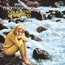 Wes Montgomery – California Dreaming