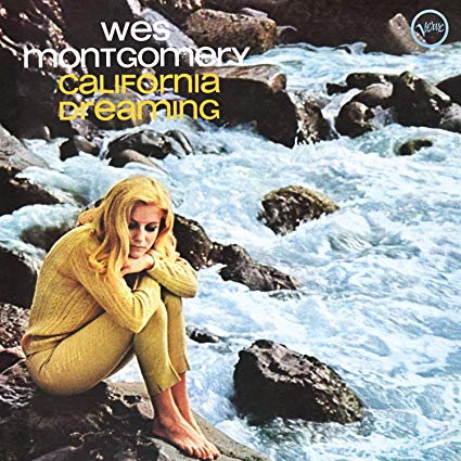 Wes Montgomery – California Dreaming