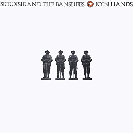 Siouxsie & The Banshees – Join Hands