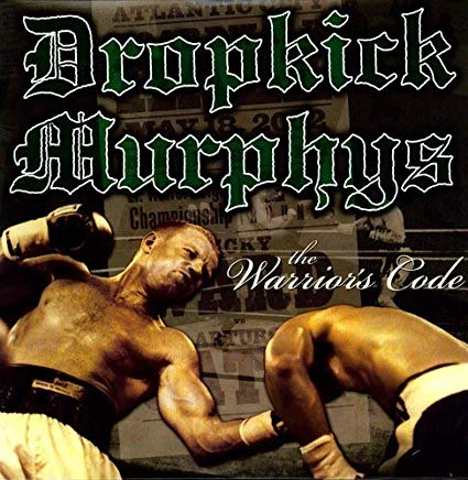 Dropkick Murphys – The Warriors Code
