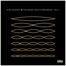 Rise Against – The Ghost Note Symphonies, Vol I
