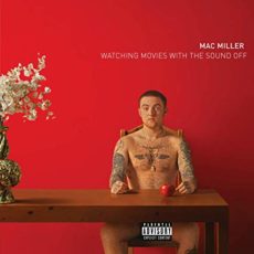 Mac Miller – Watching Movies With The Sound Off