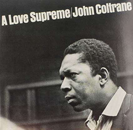 John Coltrane – A Love Supreme