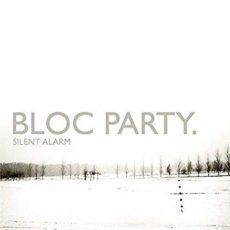 Bloc Party – Silent Alarm