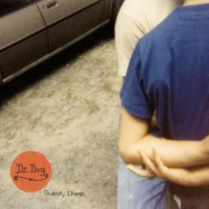 Dr. Dog – Shame, Shame