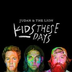 Judah & the Lion – Kids These Days