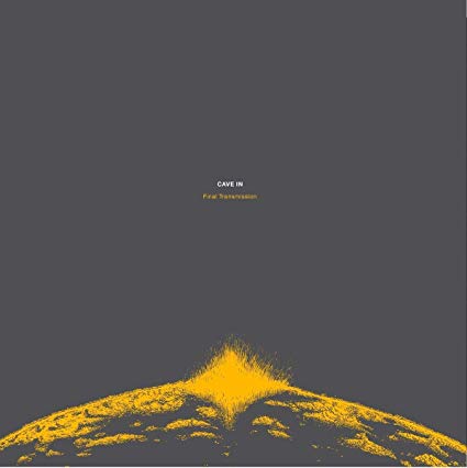 Cave In – Final Transmission