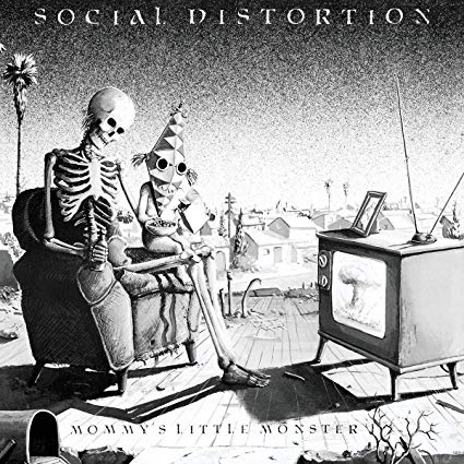 Social Distortion – Mommy’s Little Monster