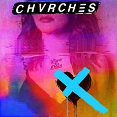 Chvrches – Love Is Dead (Clear Vinyl)