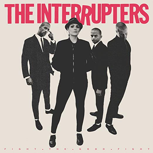 The Interrupters – Fight the Good Fight