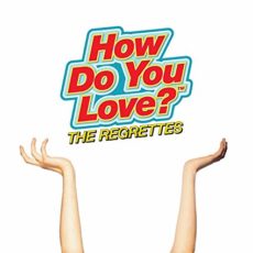 The Regrettes – How Do You Love?