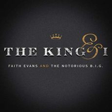 Faith Evans And The Notorious B.I.G. – The King & I