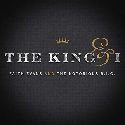 Faith Evans And The Notorious B.I.G. – The King & I