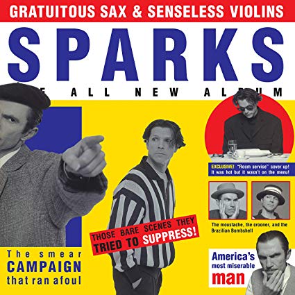 Sparks – Gratuitous Sax & Senseless Violins (Deluxe Edition)