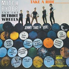 Mitch Ryder & The Detroit Wheels ‎– Take A Ride