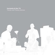 Harmonia & Eno – Tracks And Traces