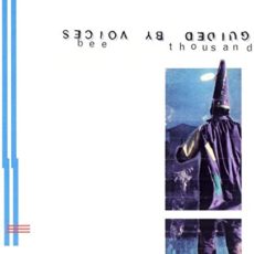 Guided by Voices – Bee Thousand