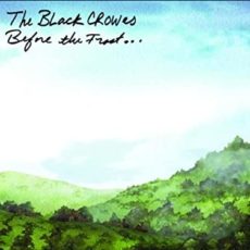 Black Crowes – Before The Frost….Until The Freeze