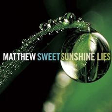 Matthew Sweet – Sunshine Lies [2 LP]