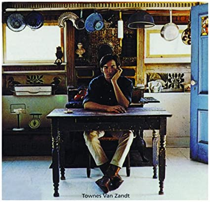 Townes Van Zandt – Townes Van Zandt