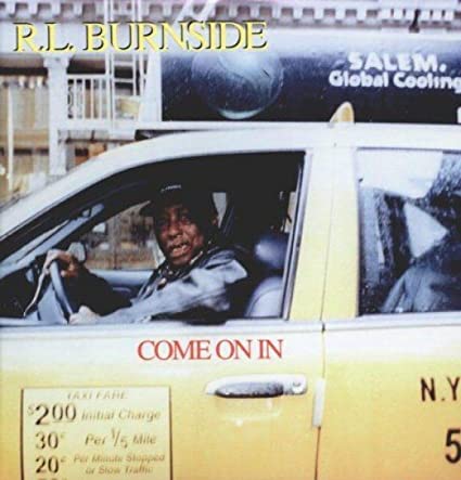 R. L. Burnside – Come on In