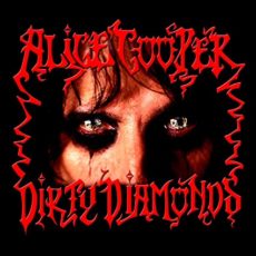 Alice Cooper – Dirty Diamonds